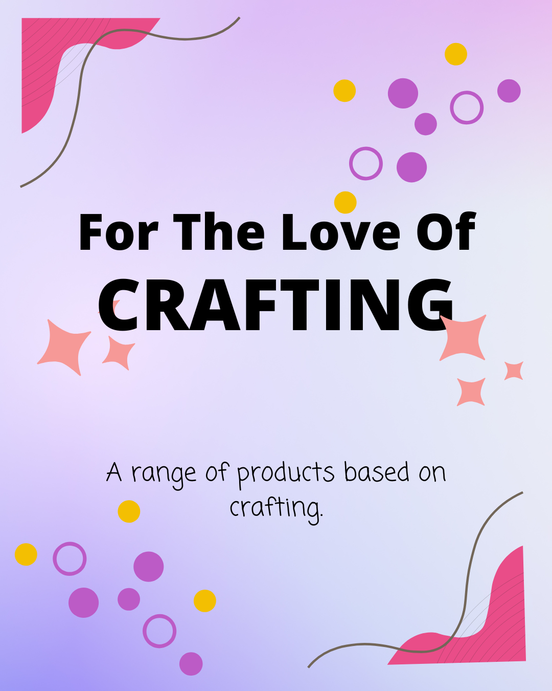 For The Love Of Crafting