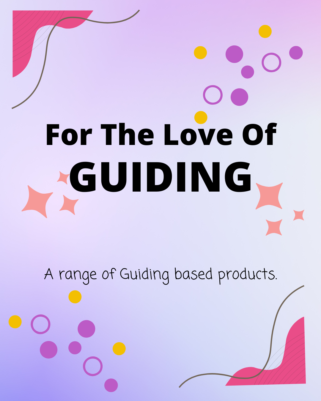 For The Love Of Guiding