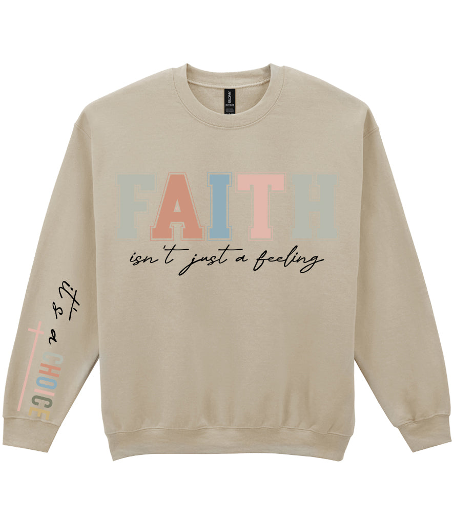 For The Love Of Jesus Sleeve Quote Sweatshirt - Faith Isn't Just A Feeling