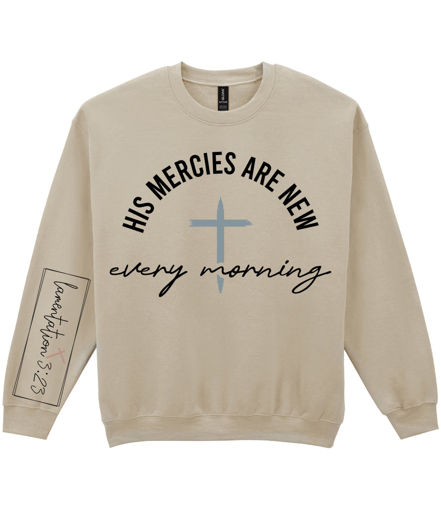 For The Love Of Jesus Sleeve Quote Sweatshirt - His Mercies Are New