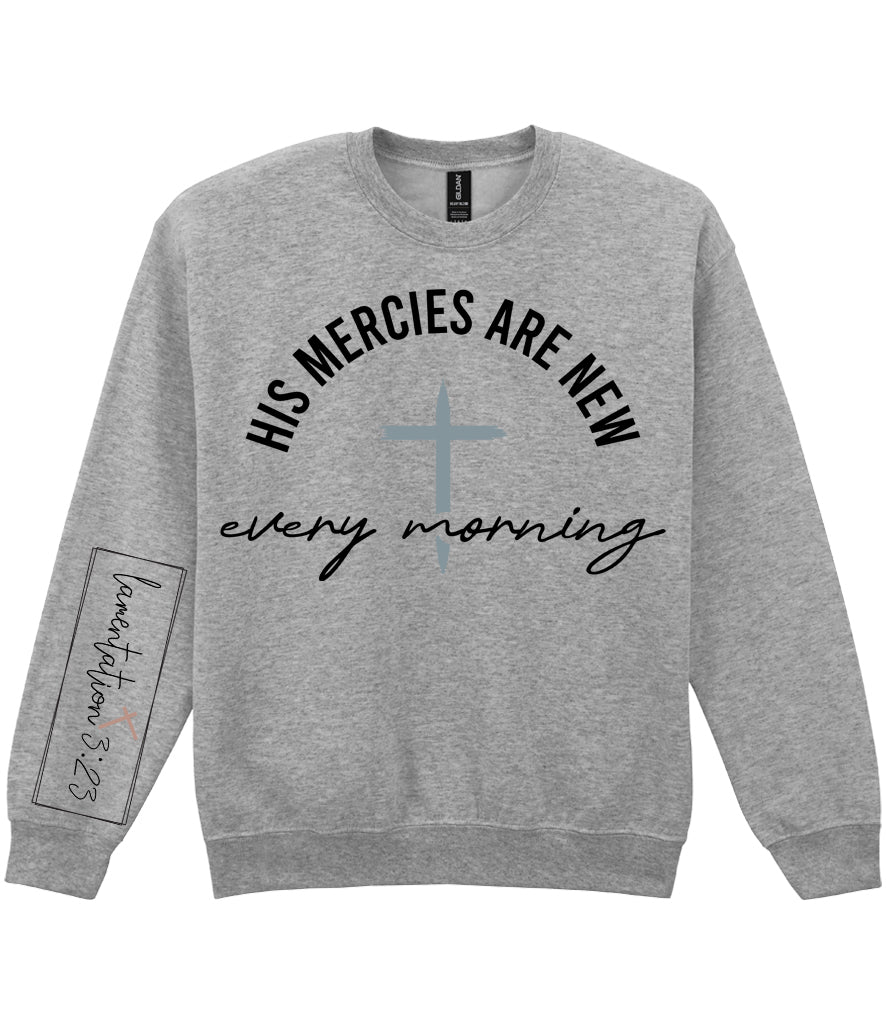 For The Love Of Jesus Sleeve Quote Sweatshirt - His Mercies Are New