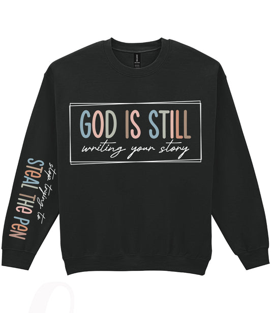 For The Love Of Jesus Sleeve Quote Sweatshirt - God Is Still Writing