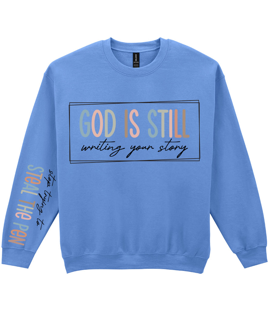 For The Love Of Jesus Sleeve Quote Sweatshirt - God Is Still Writing