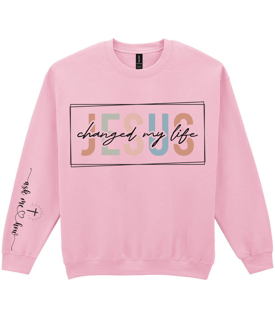 For The Love Of Jesus Sleeve Quote Sweatshirt - Jesus Changed My Life