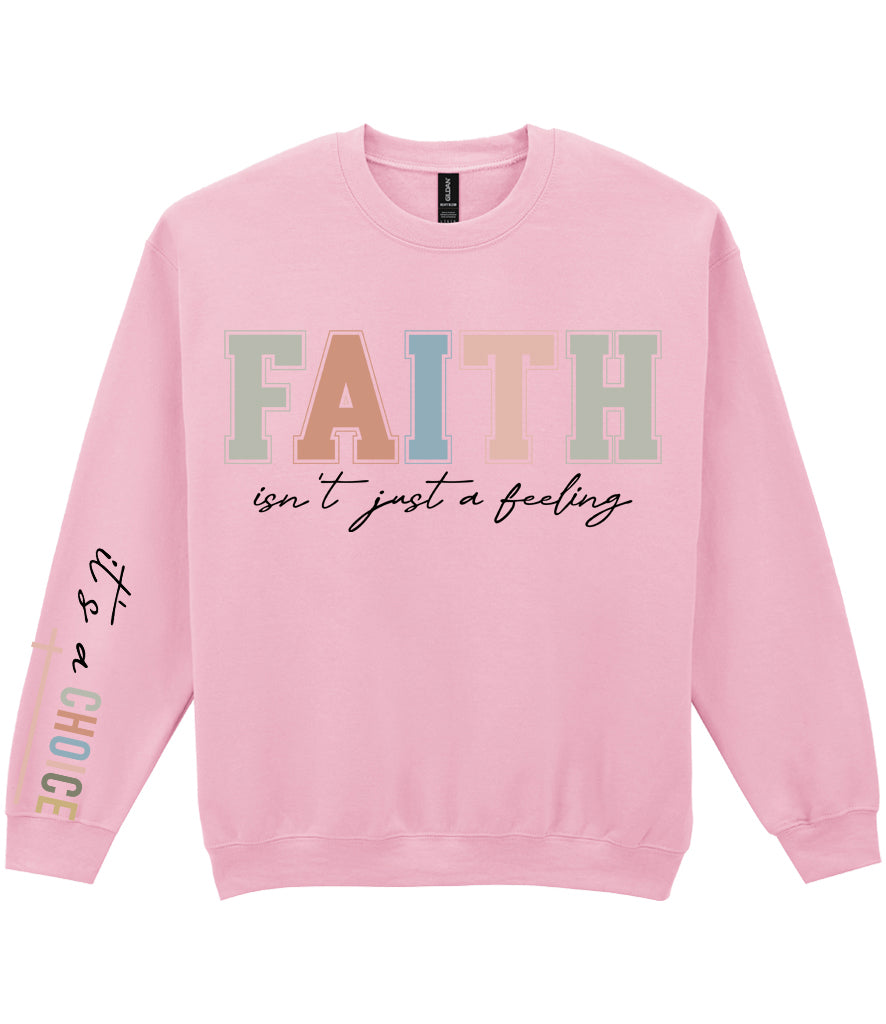 For The Love Of Jesus Sleeve Quote Sweatshirt - Faith Isn't Just A Feeling