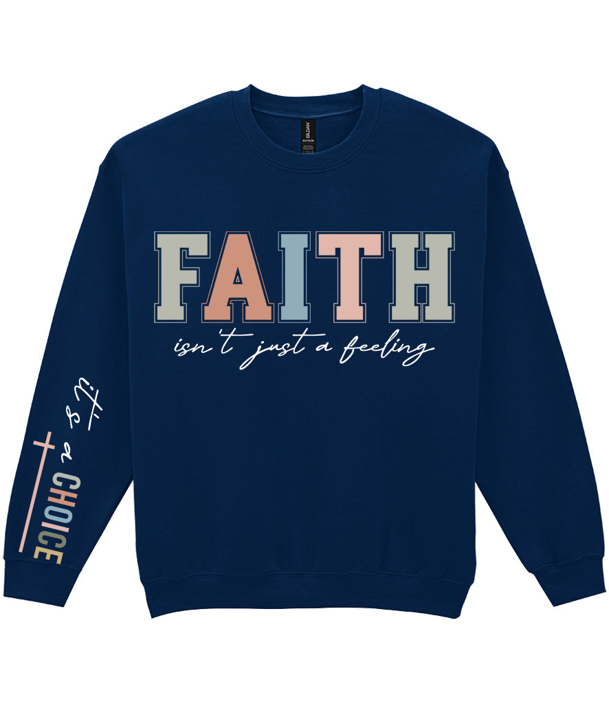 For The Love Of Jesus Sleeve Quote Sweatshirt - Faith Isn't Just A Feeling