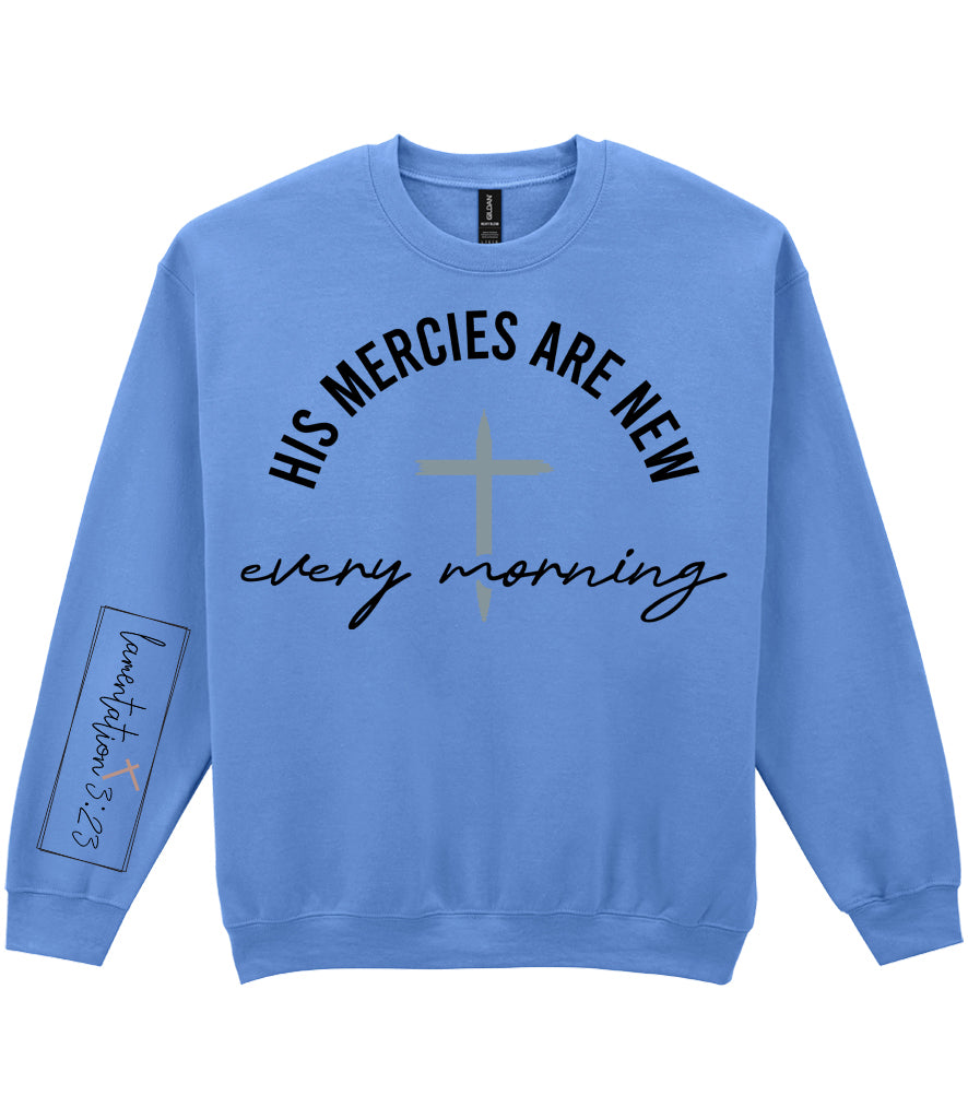 For The Love Of Jesus Sleeve Quote Sweatshirt - His Mercies Are New