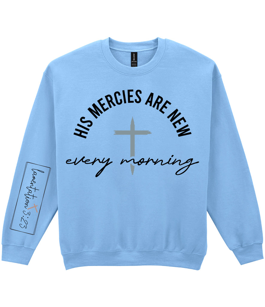 For The Love Of Jesus Sleeve Quote Sweatshirt - His Mercies Are New
