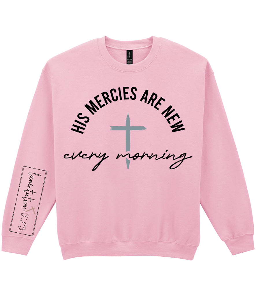 For The Love Of Jesus Sleeve Quote Sweatshirt - His Mercies Are New