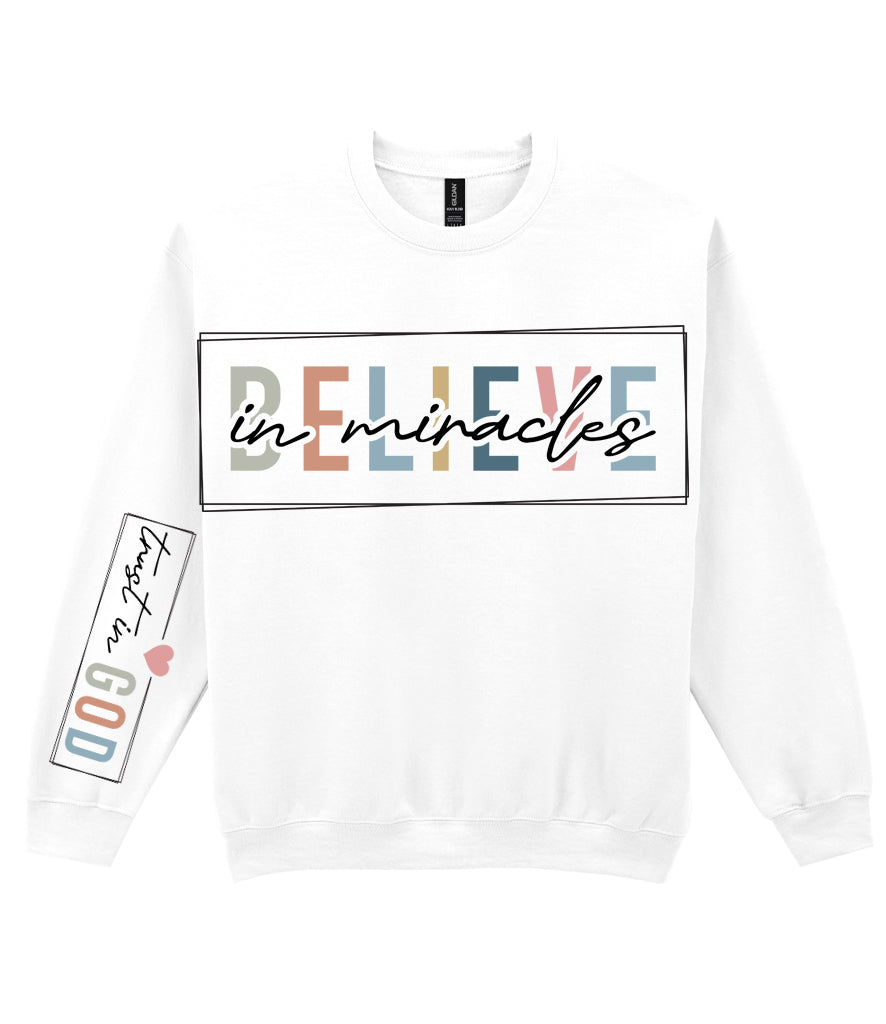 For The Love Of Jesus Sleeve Quote Sweatshirt - Believe In Miracles