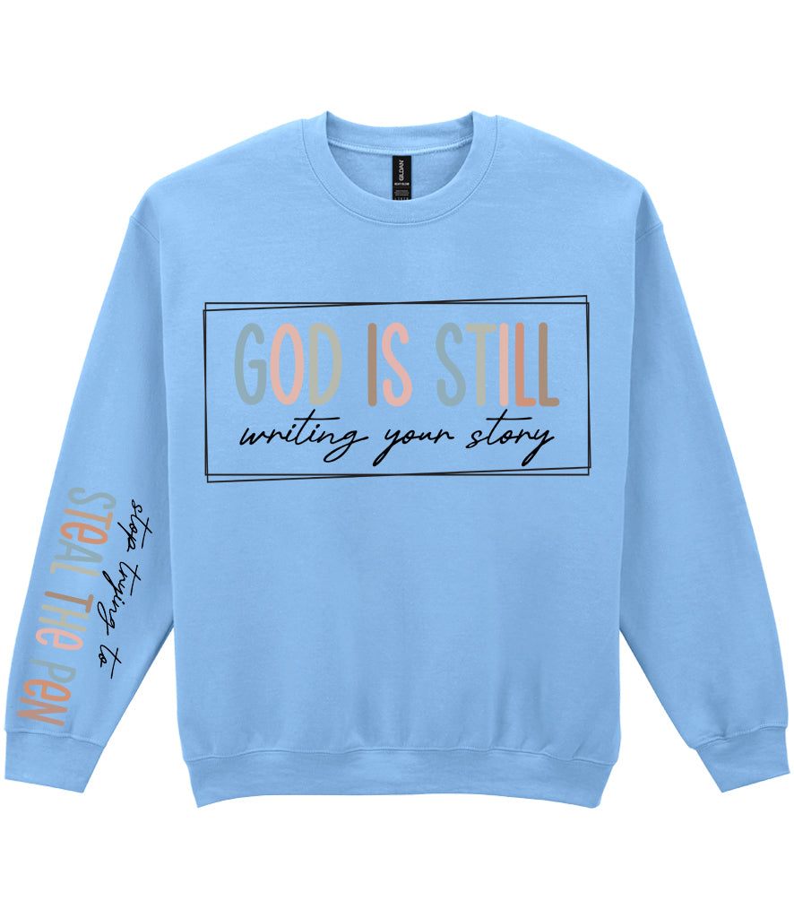 For The Love Of Jesus Sleeve Quote Sweatshirt - God Is Still Writing