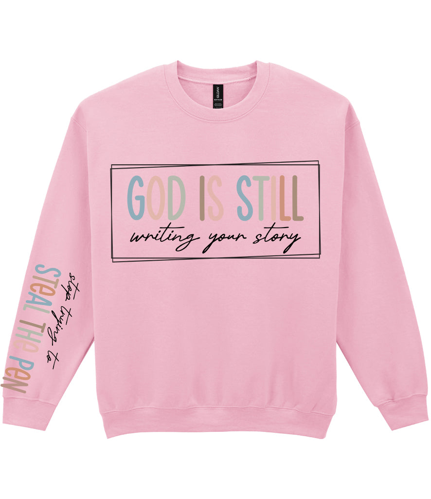 For The Love Of Jesus Sleeve Quote Sweatshirt - God Is Still Writing